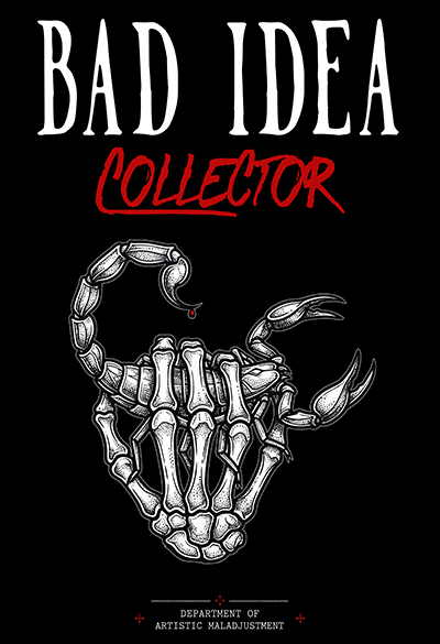 Bad Idea Collector