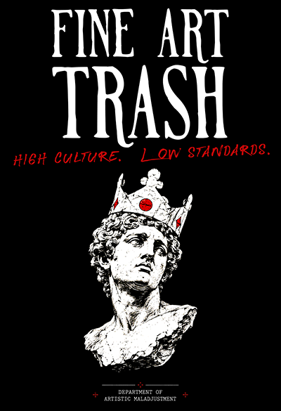 Fine Art Trash
