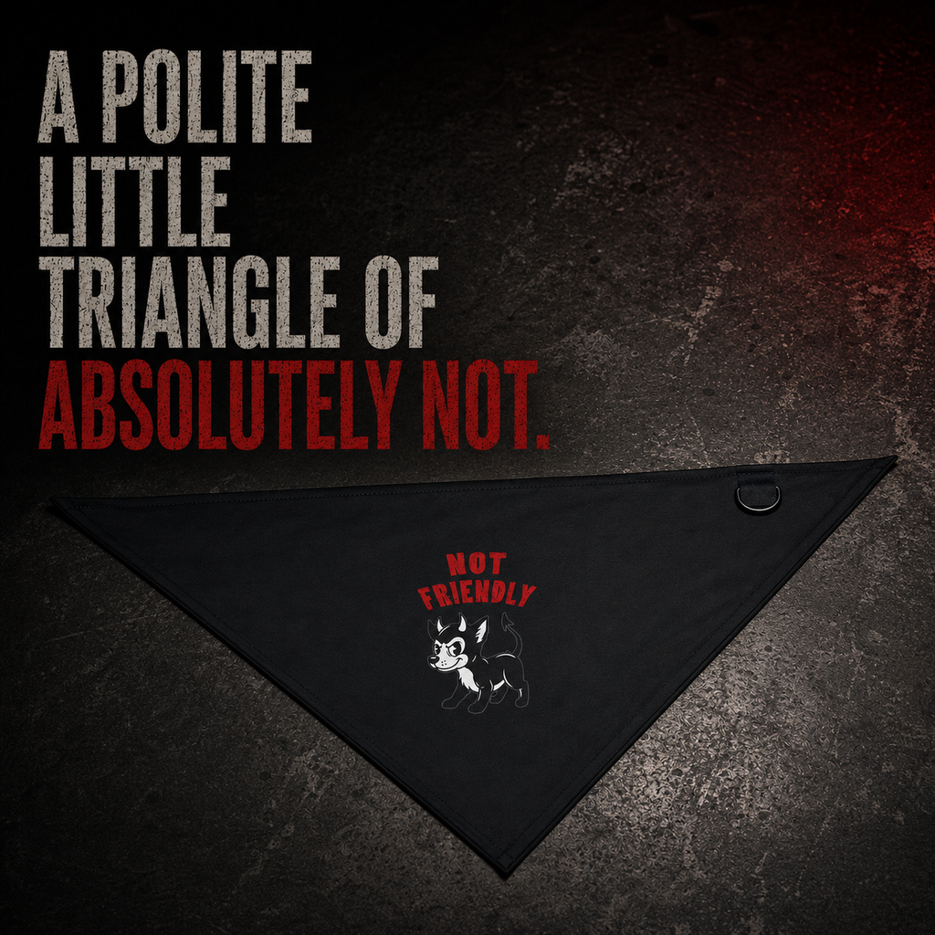 “Not Friendly” Pet Bandana