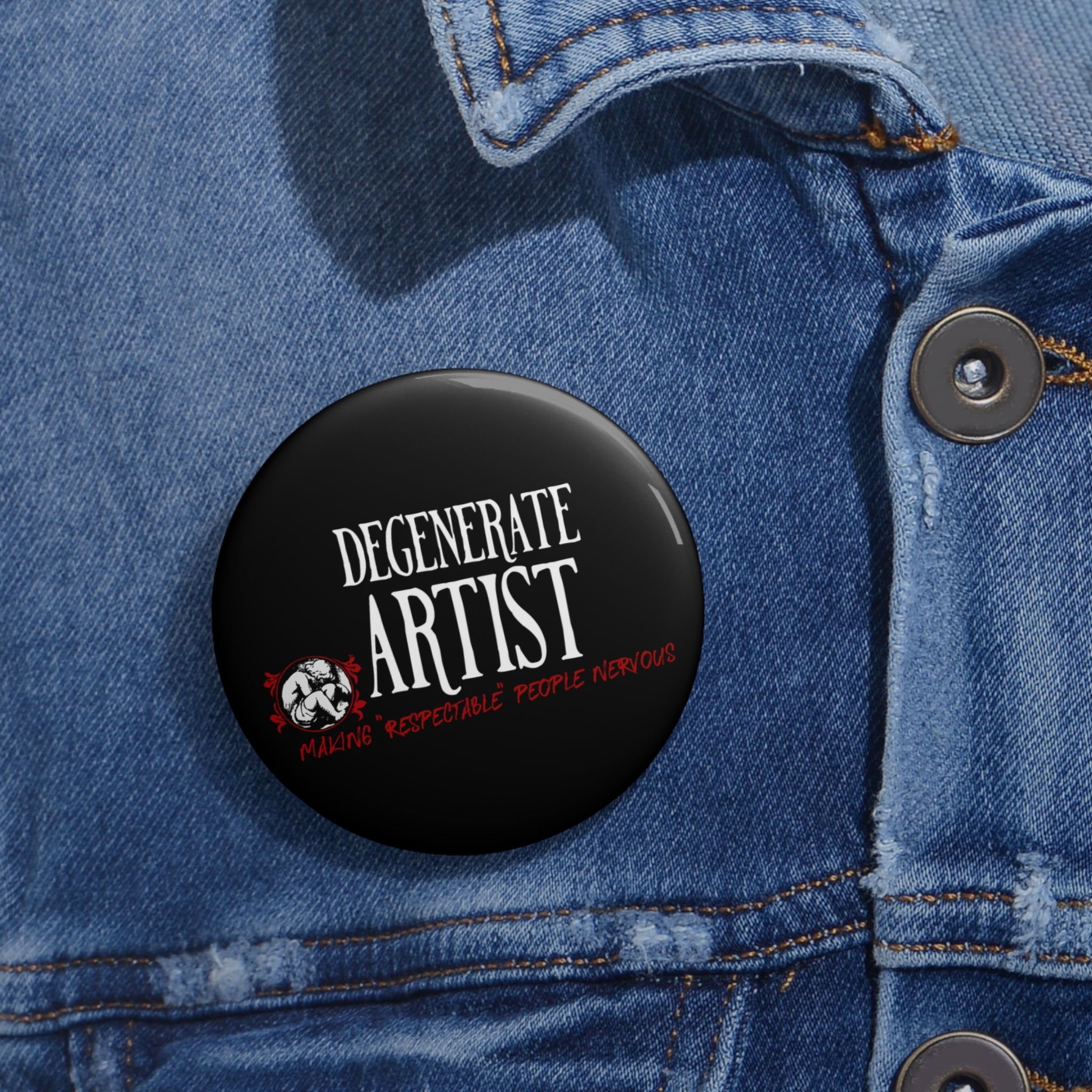 Degenerate Artist Custom Pin Buttons