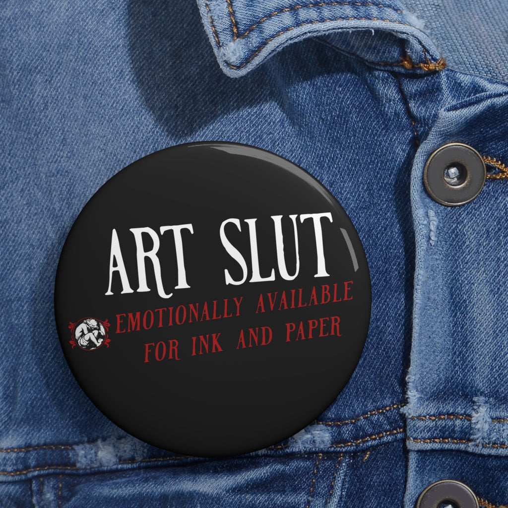 Art Slut Pin Button