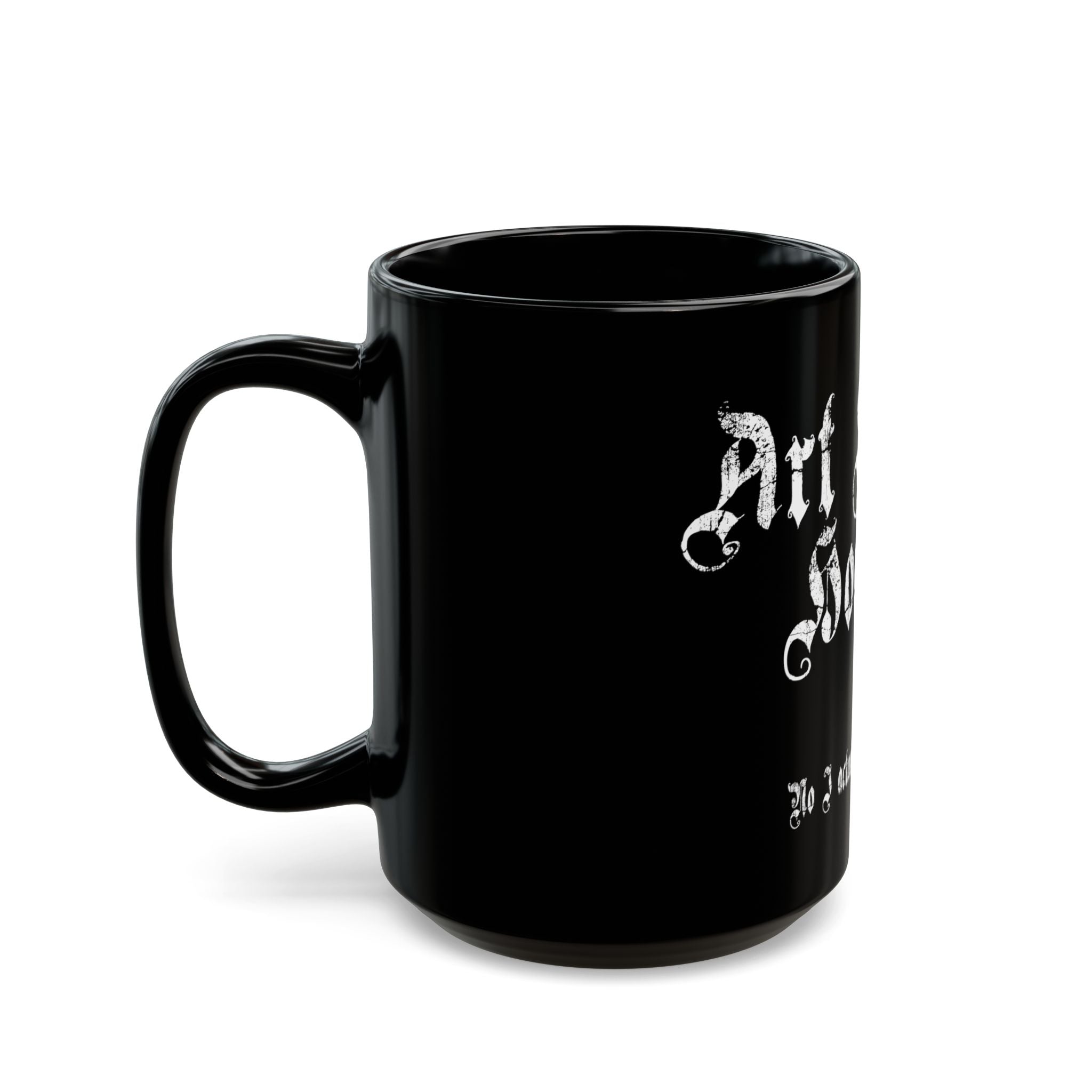 Art Supply Hoarder Mug — “No I actually need all of it” Black Coffee Cup