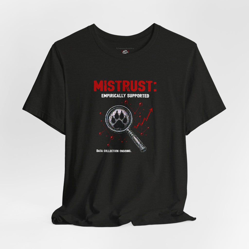 “Mistrust” Unisex Jersey Short Sleeve Tee