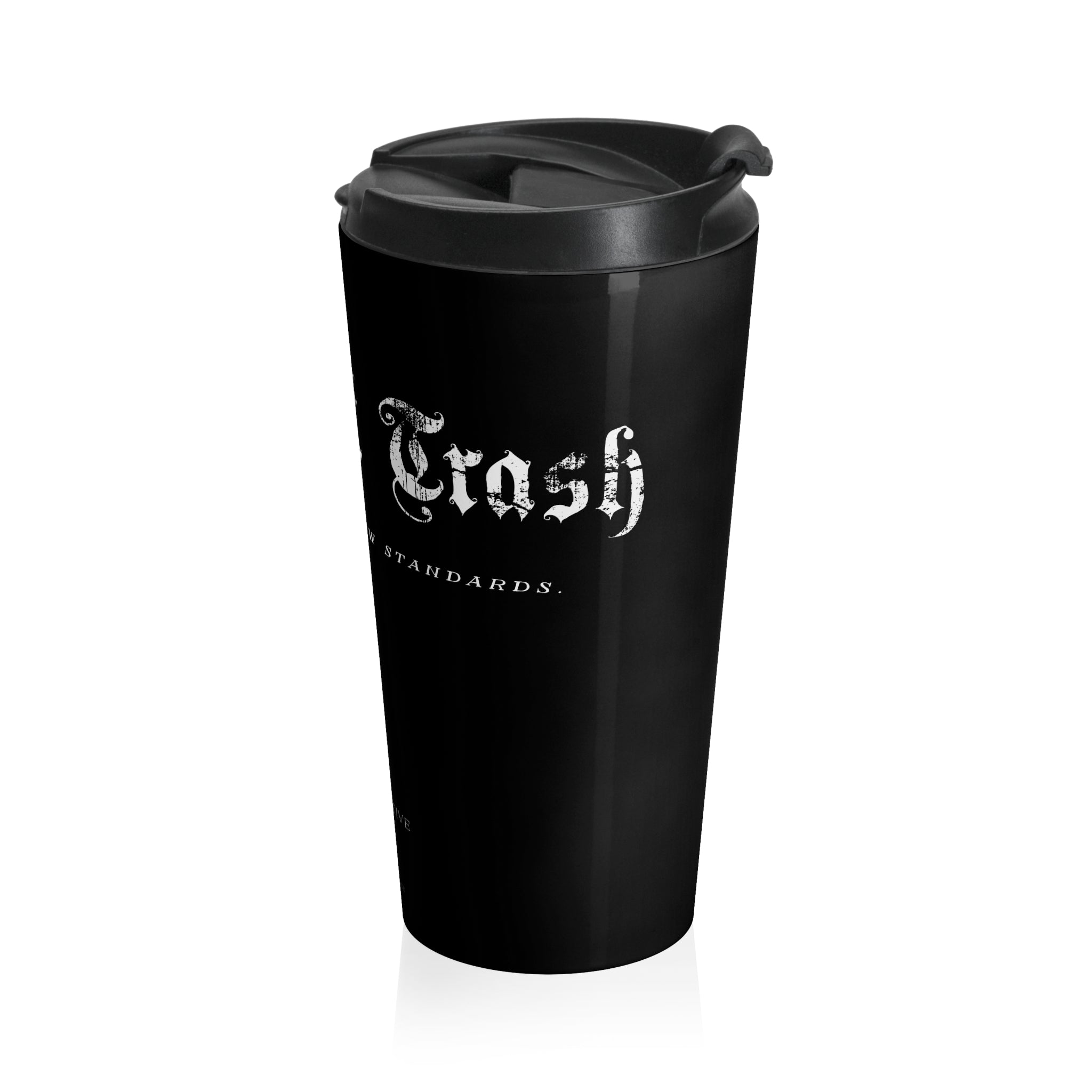 "Fine Art Trash" Stainless Steel Travel Mug