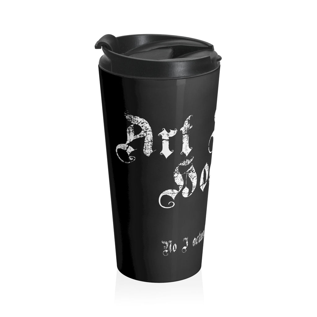 Art Supply Hoarder - Stainless Steel Travel Mug