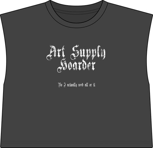 "Art Supply Hoarder" Muscle Tee