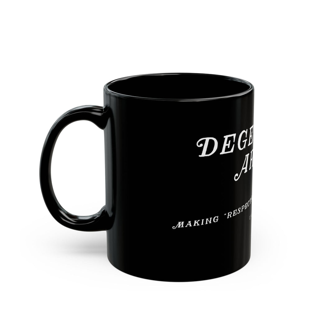 "Degenerate Artist" Black Coffee Mug — Artist Gift