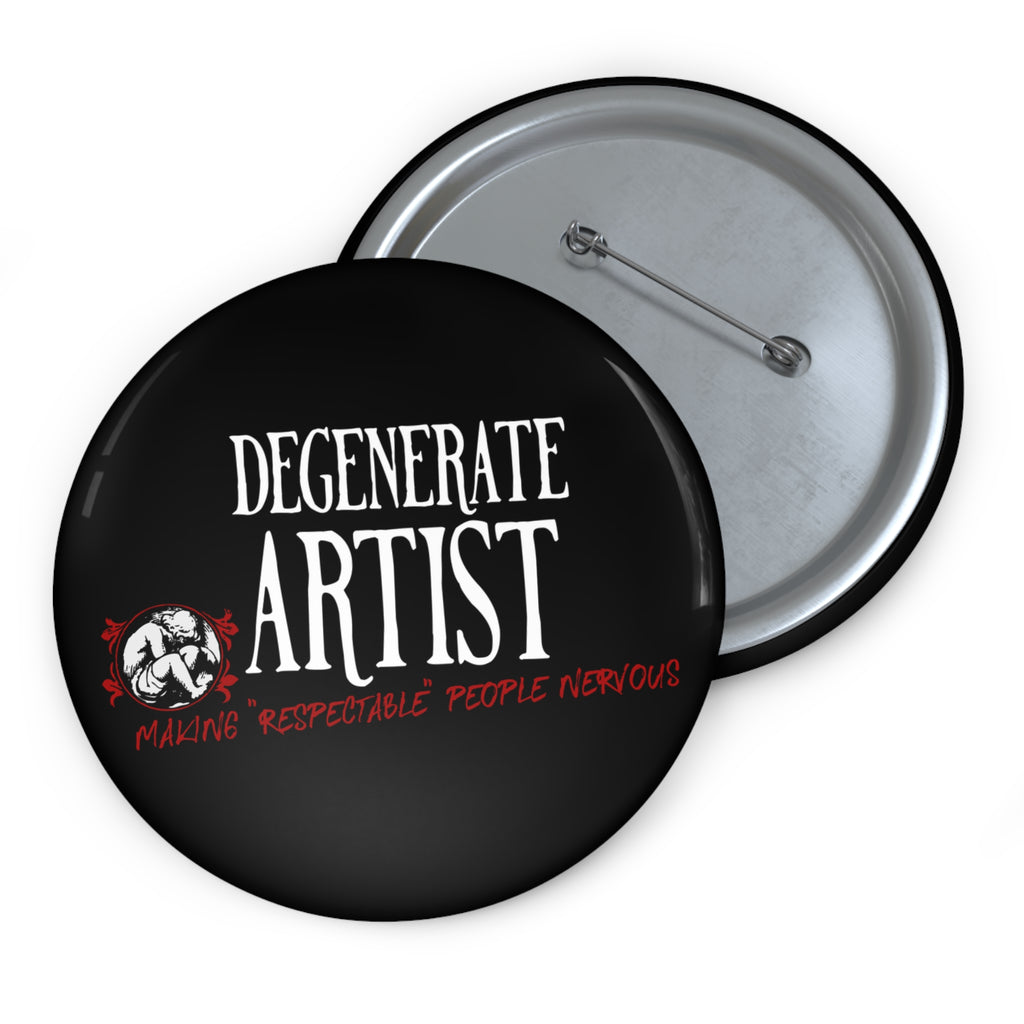 Degenerate Artist Custom Pin Buttons