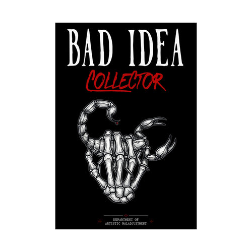 Bad Idea Collector 13×19 matte poster from Unimaginative