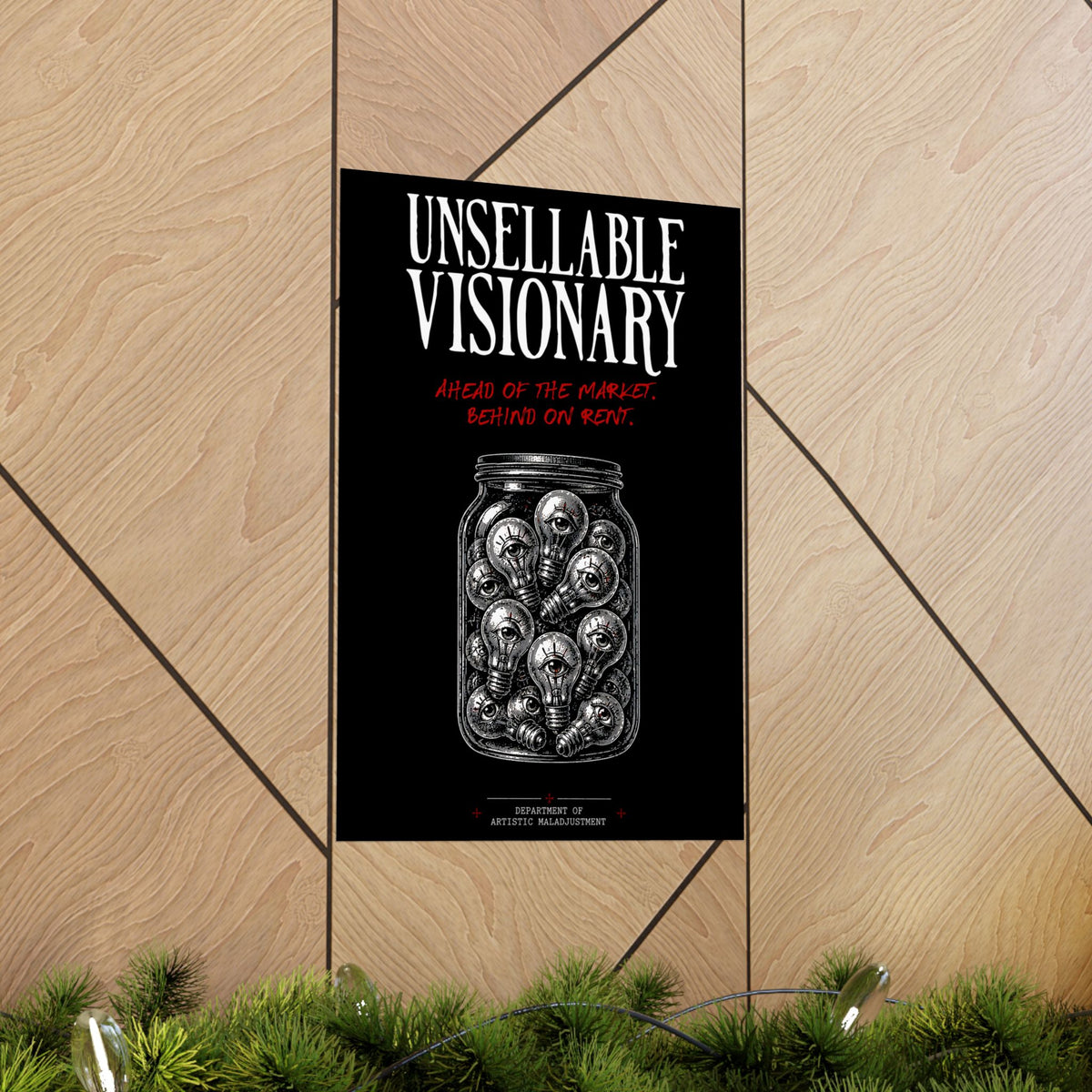 Unsellable Visionary 13×19 matte poster from Unimaginative