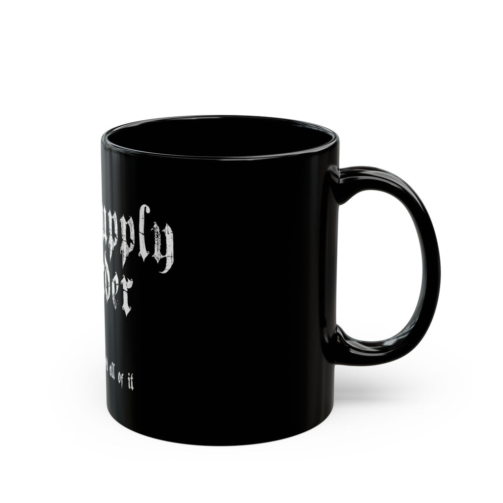 Art Supply Hoarder Mug — “No I actually need all of it” Black Coffee Cup