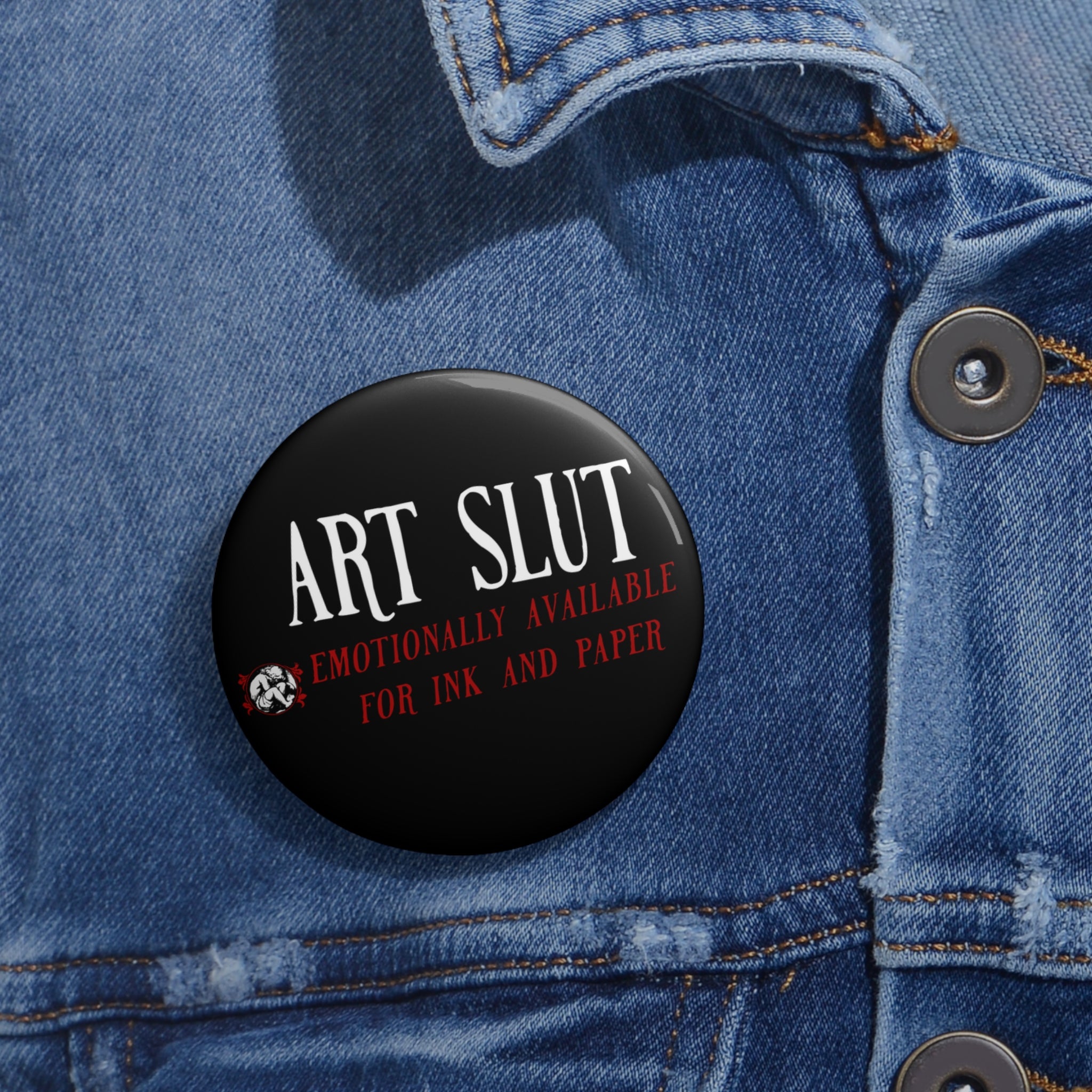 Art Slut Pin Button