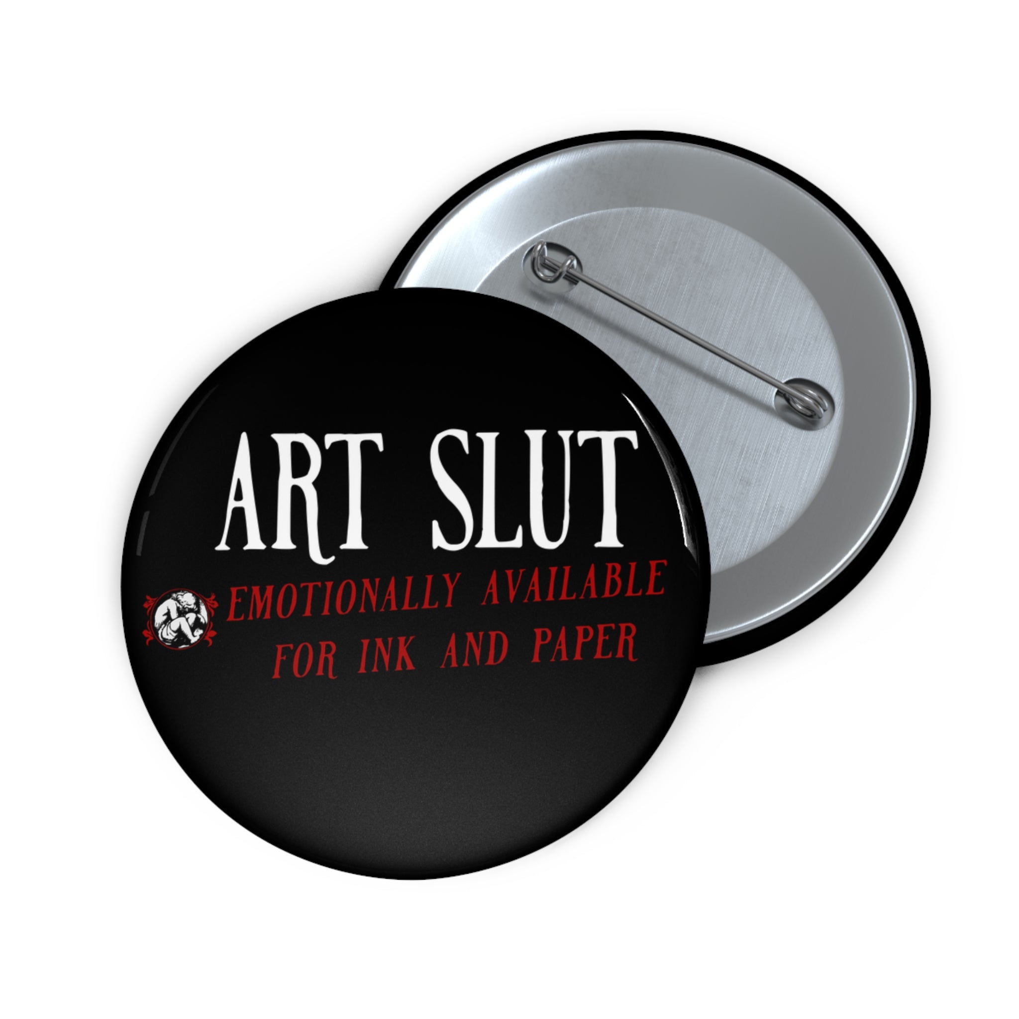 Art Slut Pin Button