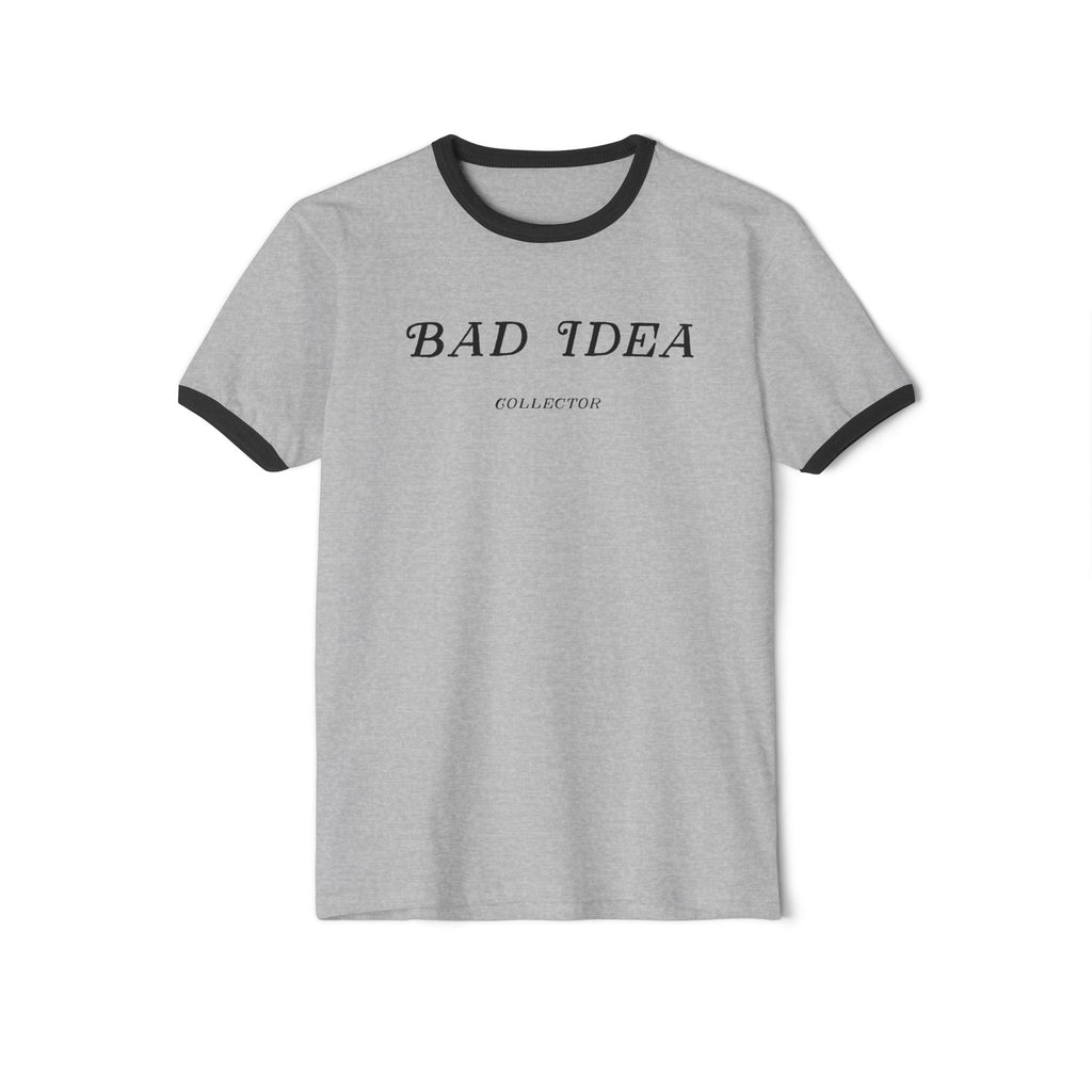 "Bad Idea Collector" Ringer T-Shirt