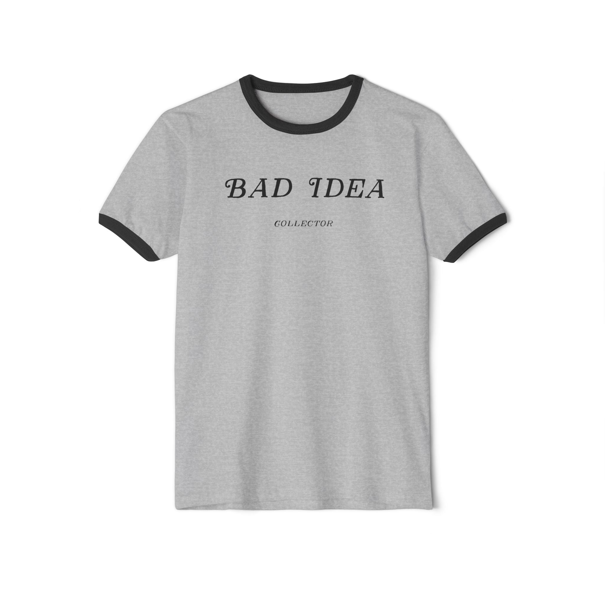 "Bad Idea Collector" Ringer T-Shirt