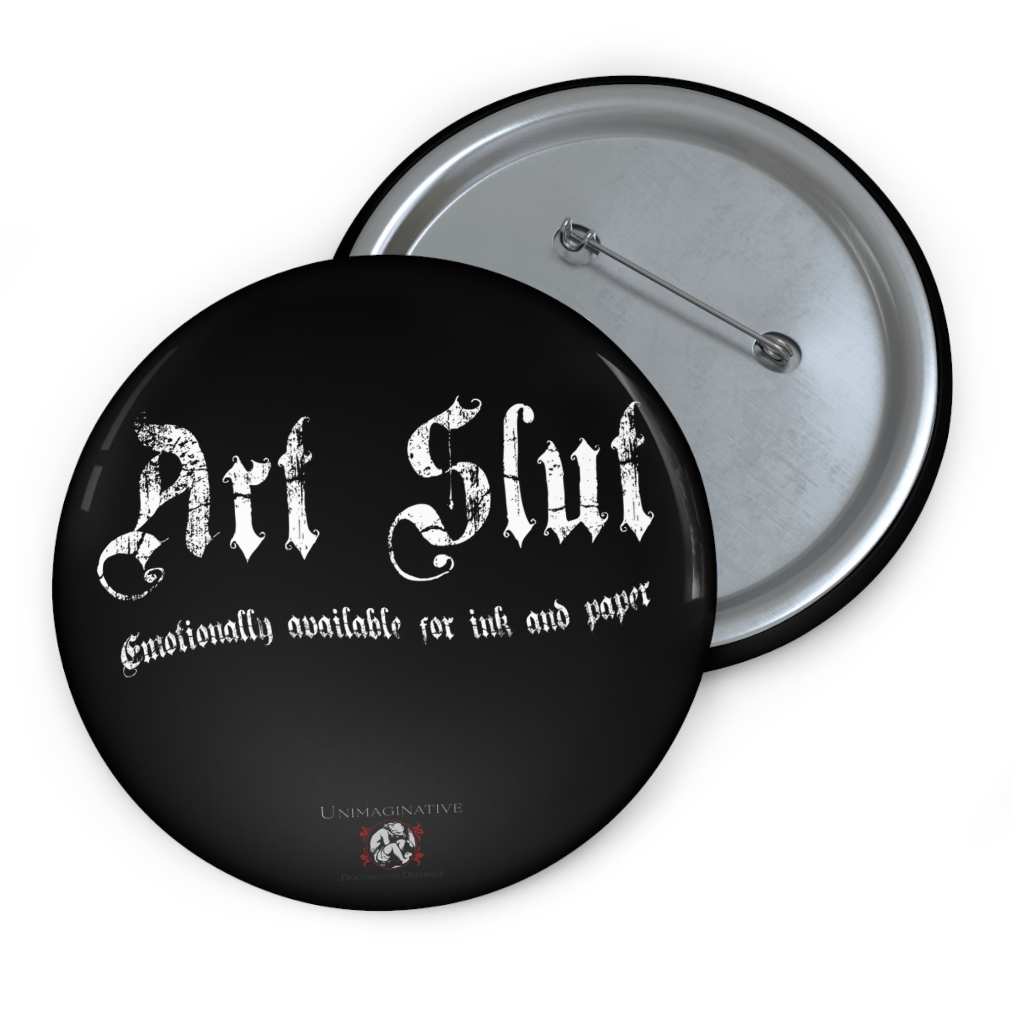"Art Slut" Pin Button