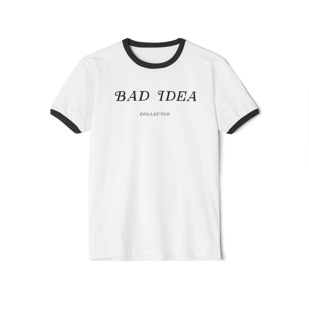 "Bad Idea Collector" Ringer T-Shirt