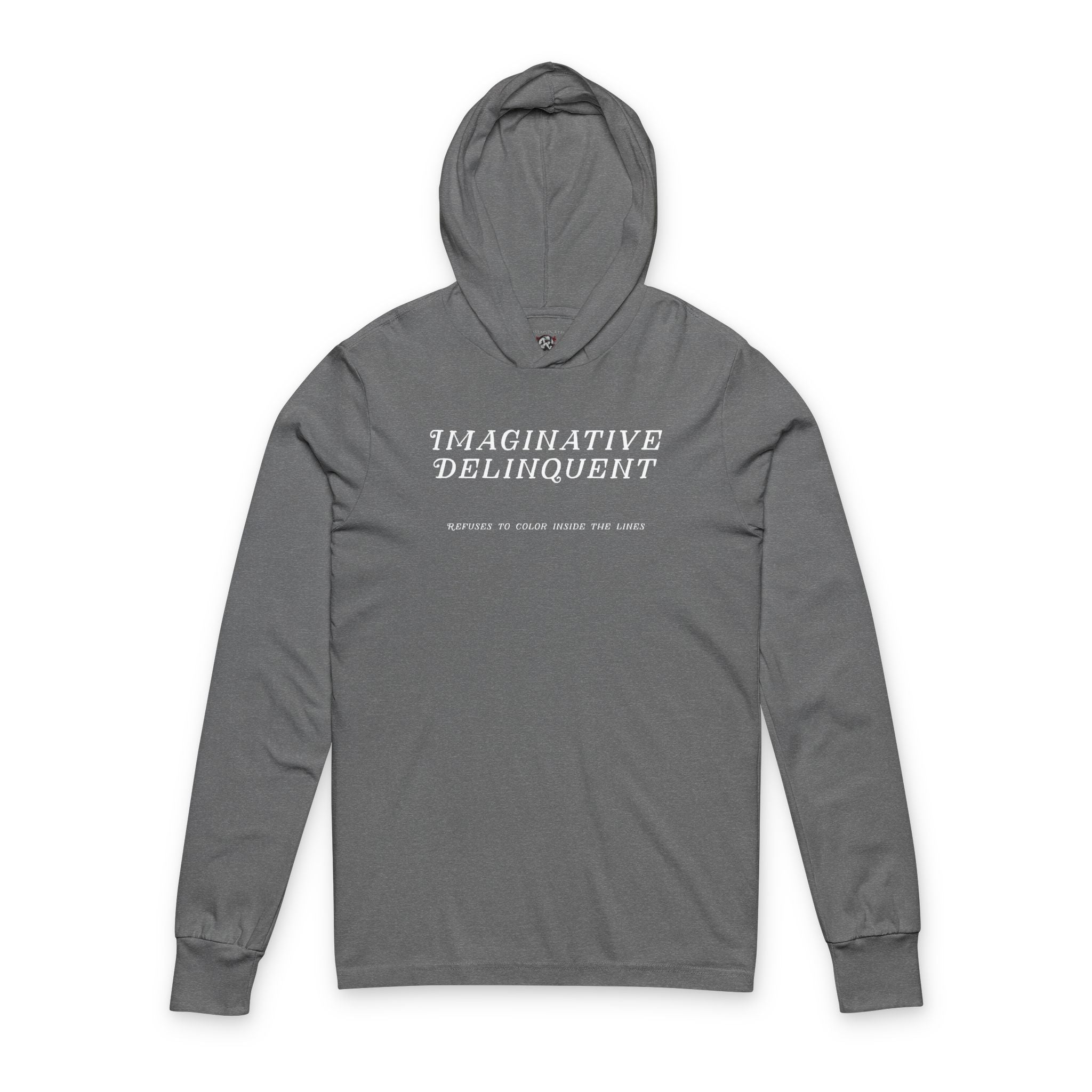 “Imaginative Delinquent” Unisex Hooded Long Sleeve Tee