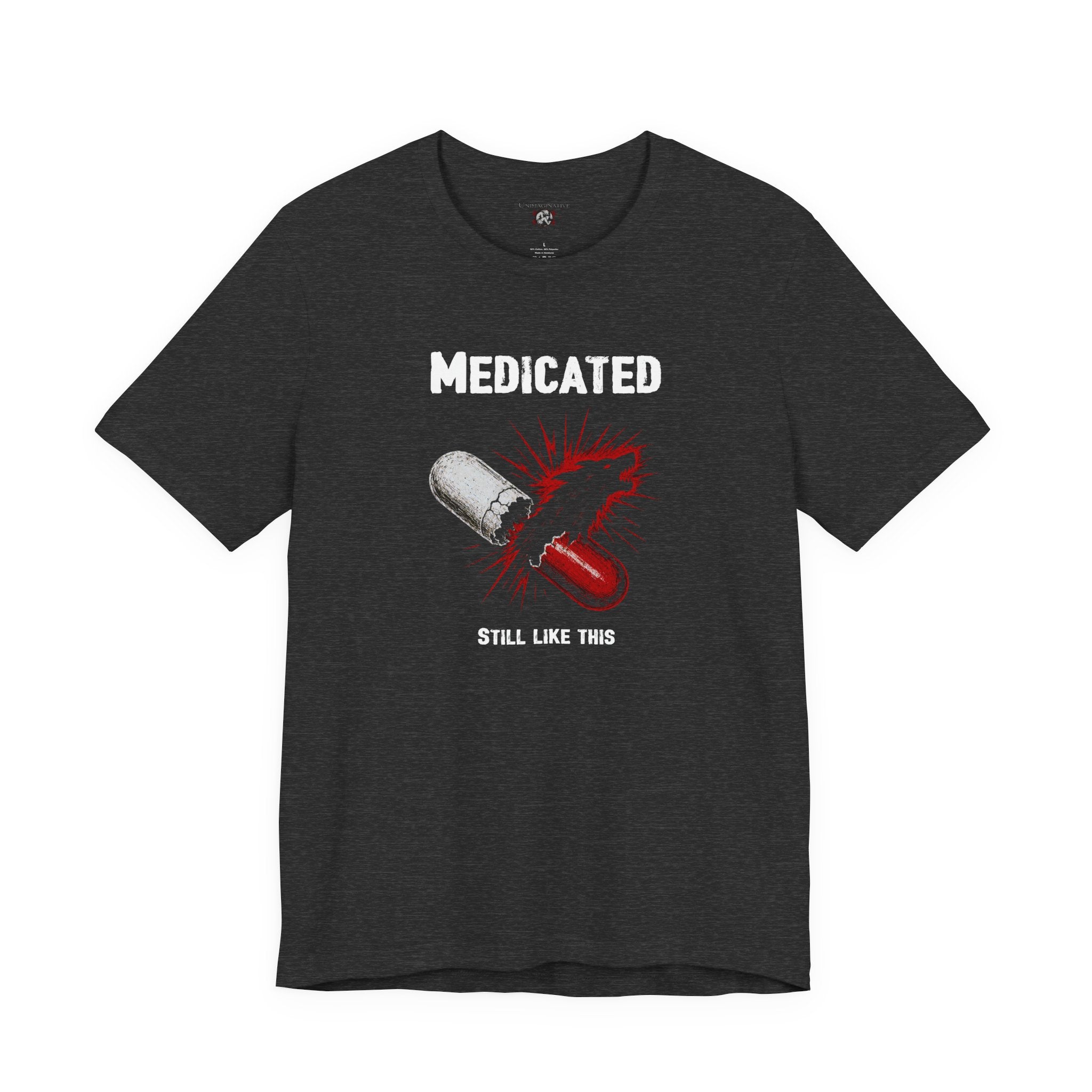 “Medicated” Unisex Jersey Short Sleeve Tee