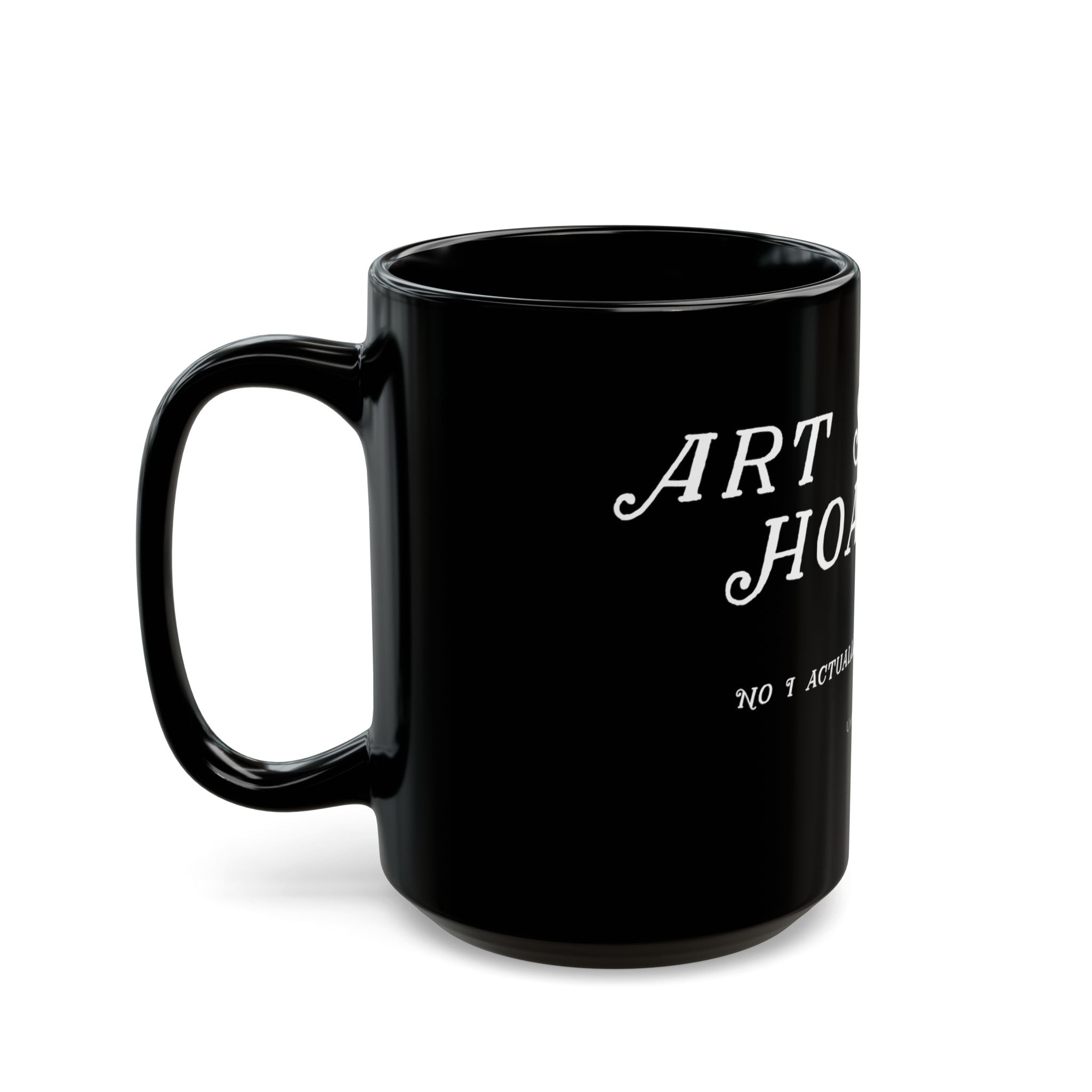 Art Supply Hoarder black coffee mug with original Unimaginative design, alternate product view