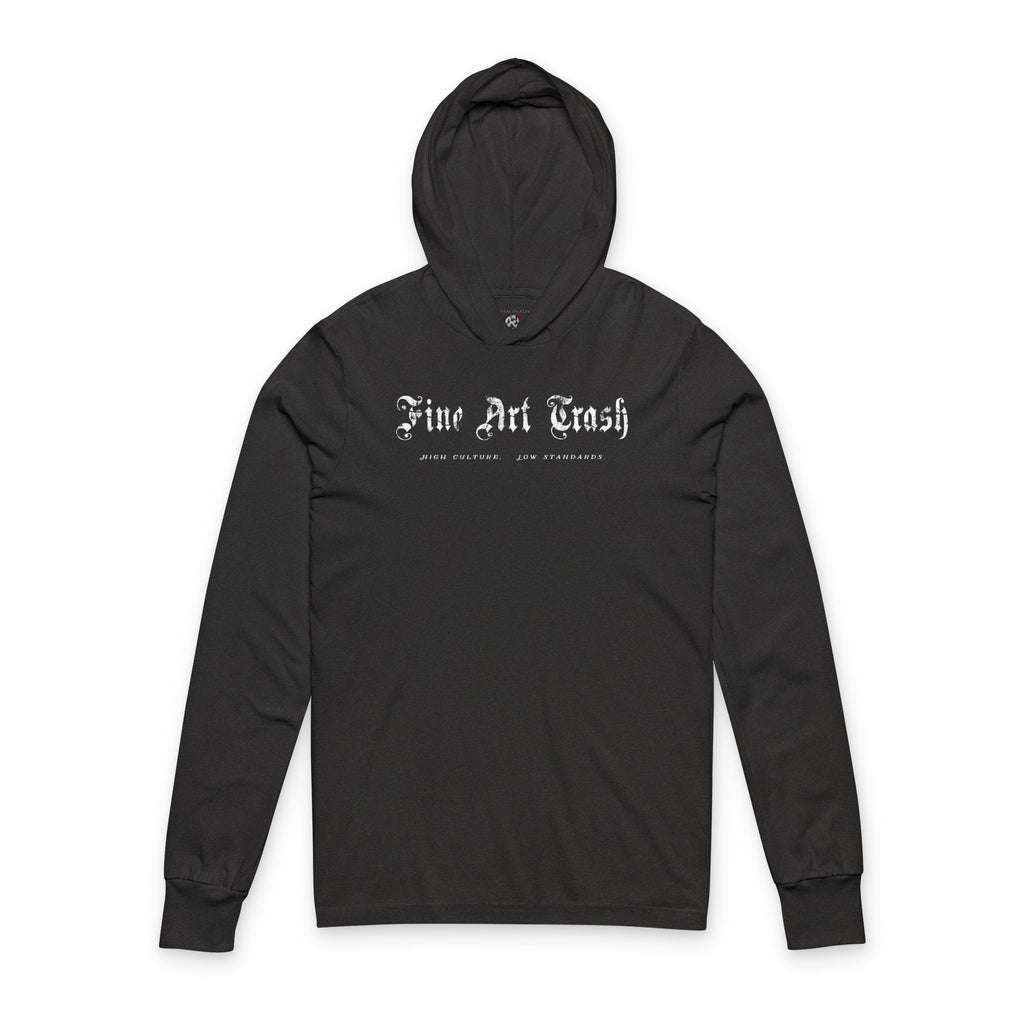 “Fine Art Trash” Unisex Hooded Long Sleeve Tee