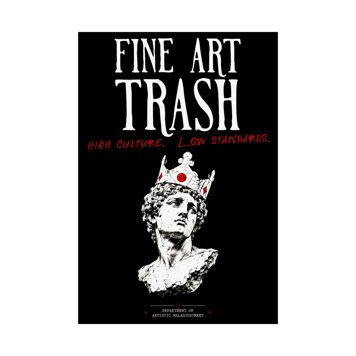 Fine Art Trash 13×19 matte poster from Unimaginative