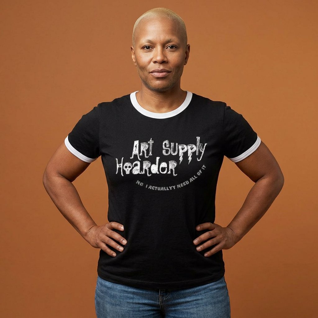 Art Supply Hoarder Women's Ringer Tee — "No, I Actually Need All of It" Artist Shirt