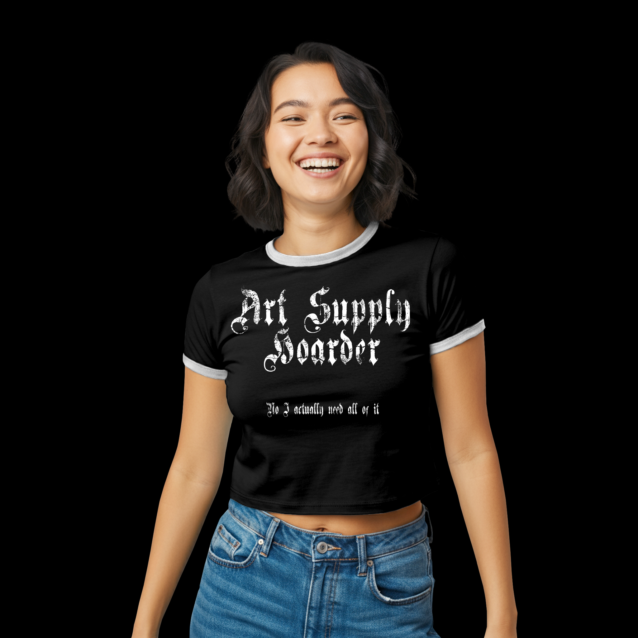 Art Supply Hoarder Women's Ringer Tee — "No, I Actually Need All of It" Artist Shirt