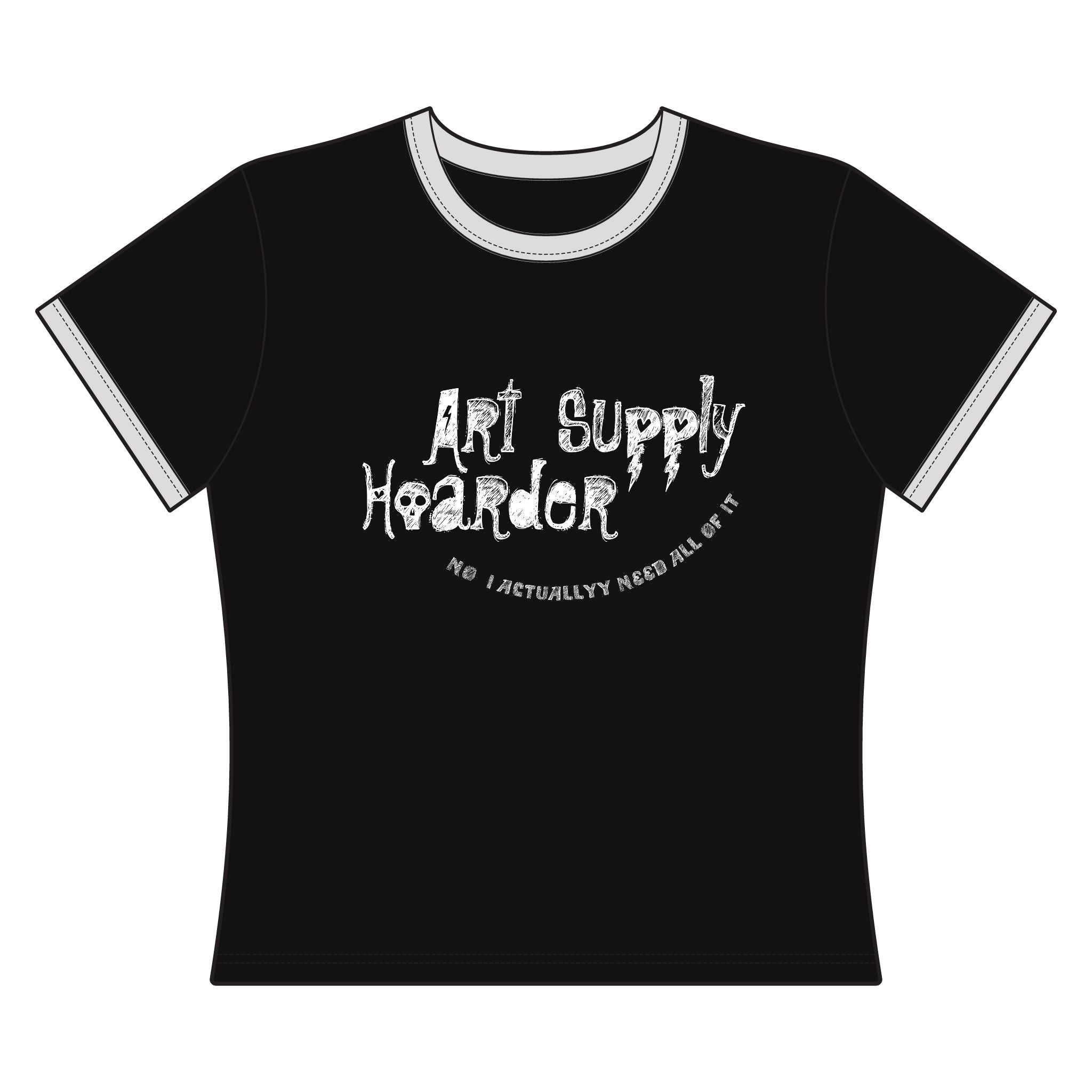 Art Supply Hoarder Women's Ringer Tee — "No, I Actually Need All of It" Artist Shirt