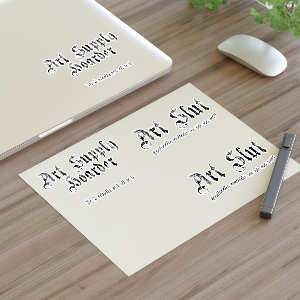 "Art Supply Hoarder" & "Art Slut" Decorative Decals