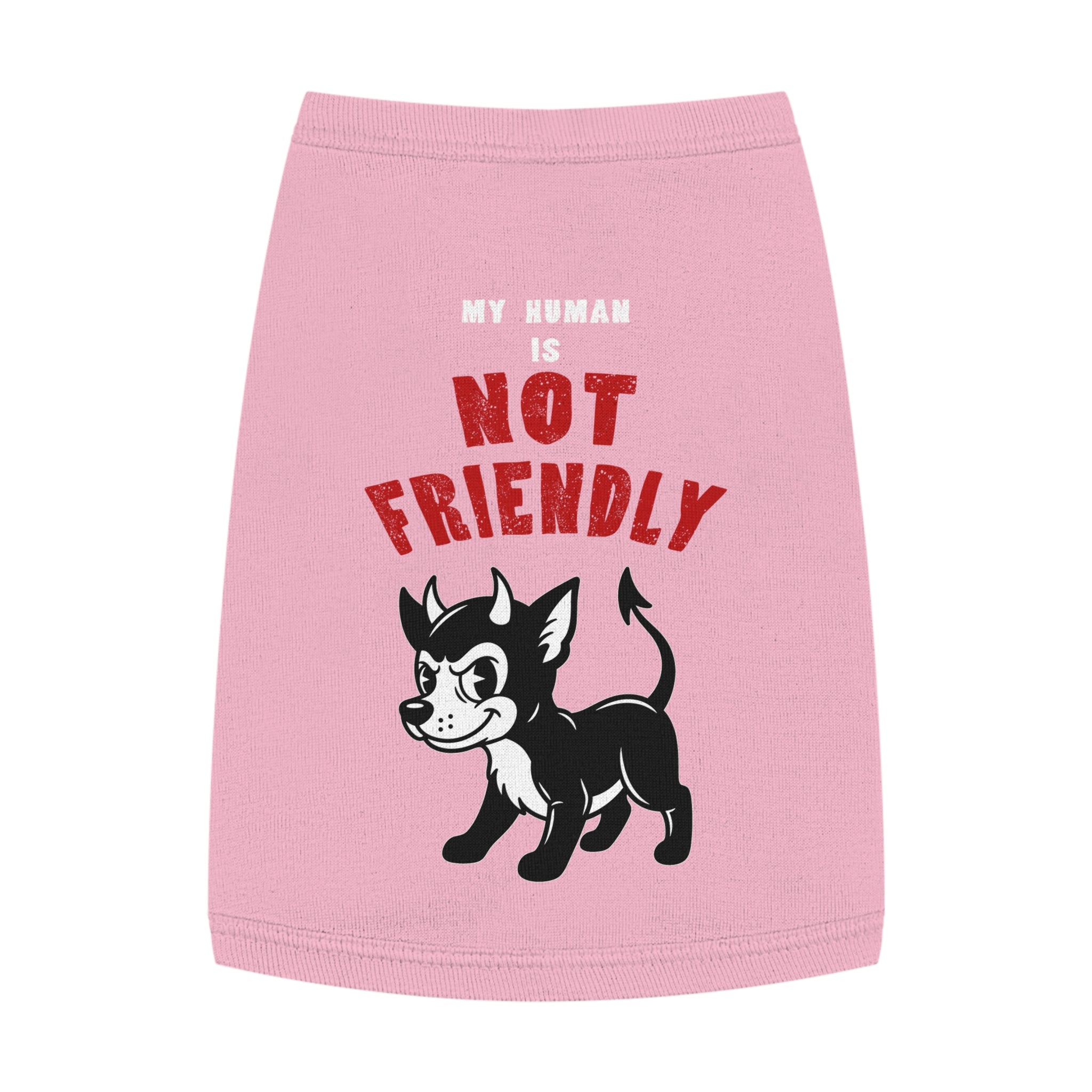 "My Human Is Not Friendly" Pet Tank Top