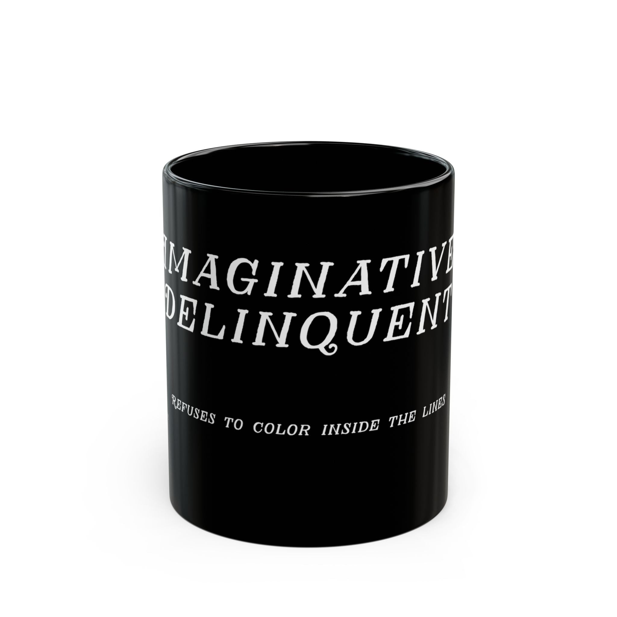 "Imaginative Delinquent" Black Mug