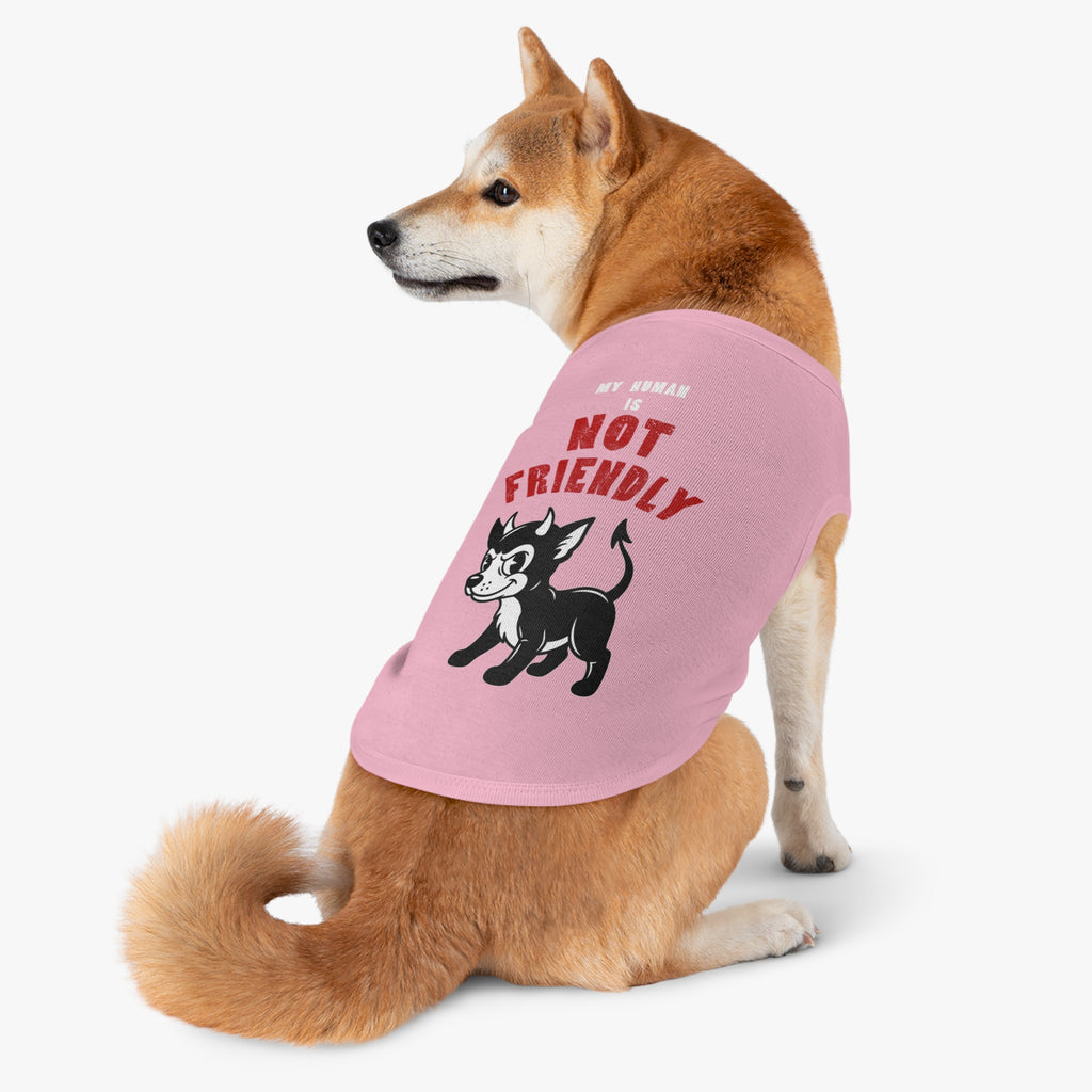 "My Human Is Not Friendly" Pet Tank Top