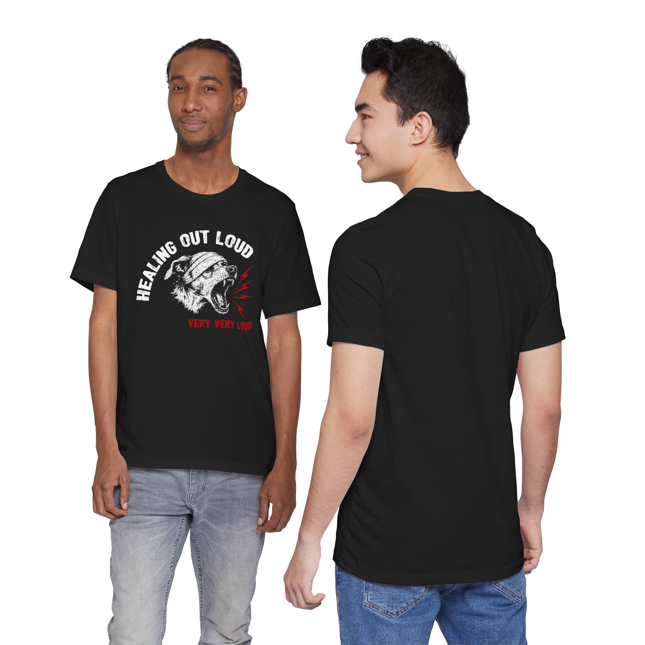 "Healing Out Loud" Dog Tee — "Very Very Loud" Statement Shirt