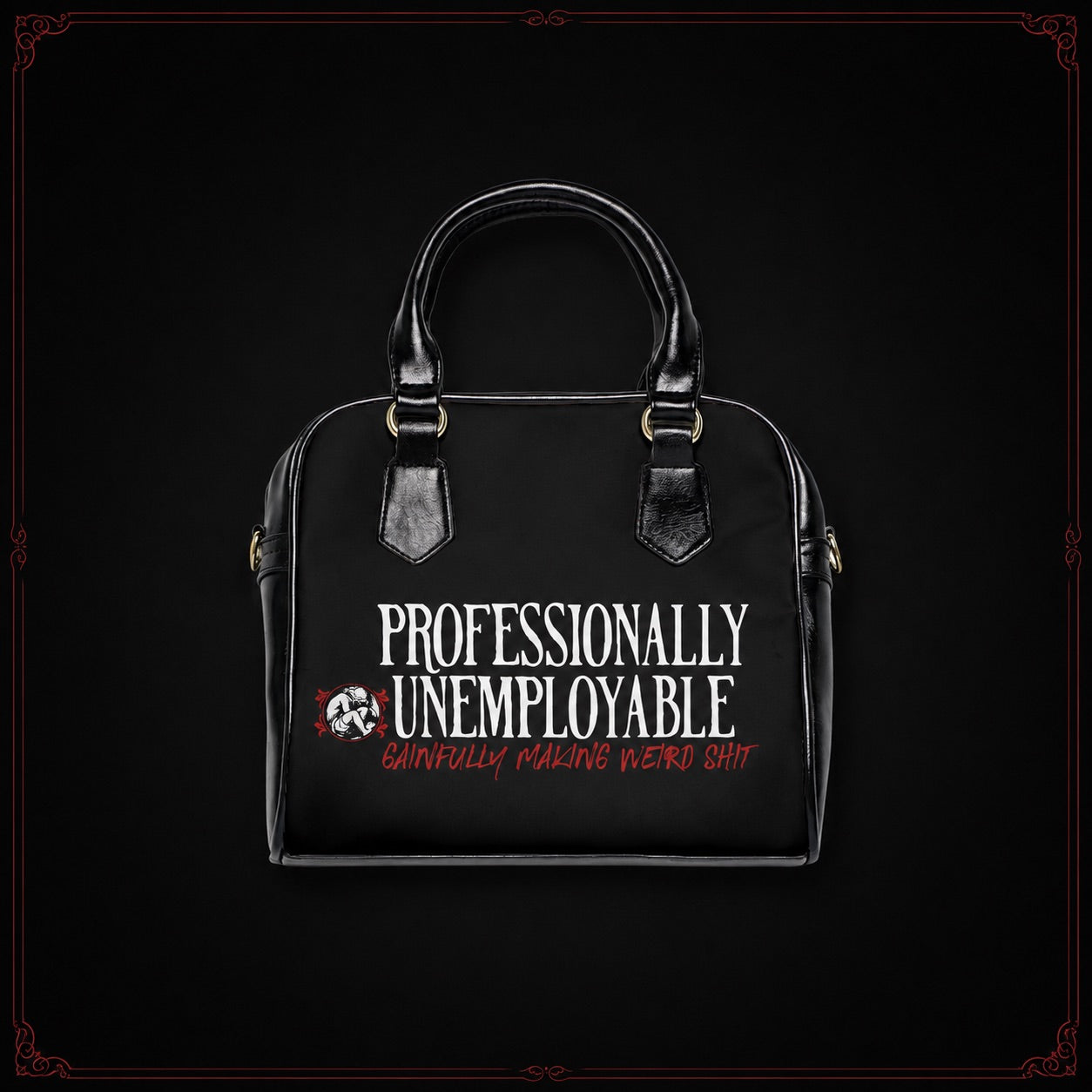 Professionally Unemployable Shoulder Handbag