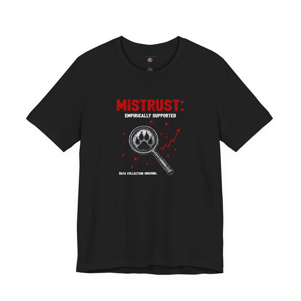 “Mistrust” Unisex Jersey Short Sleeve Tee