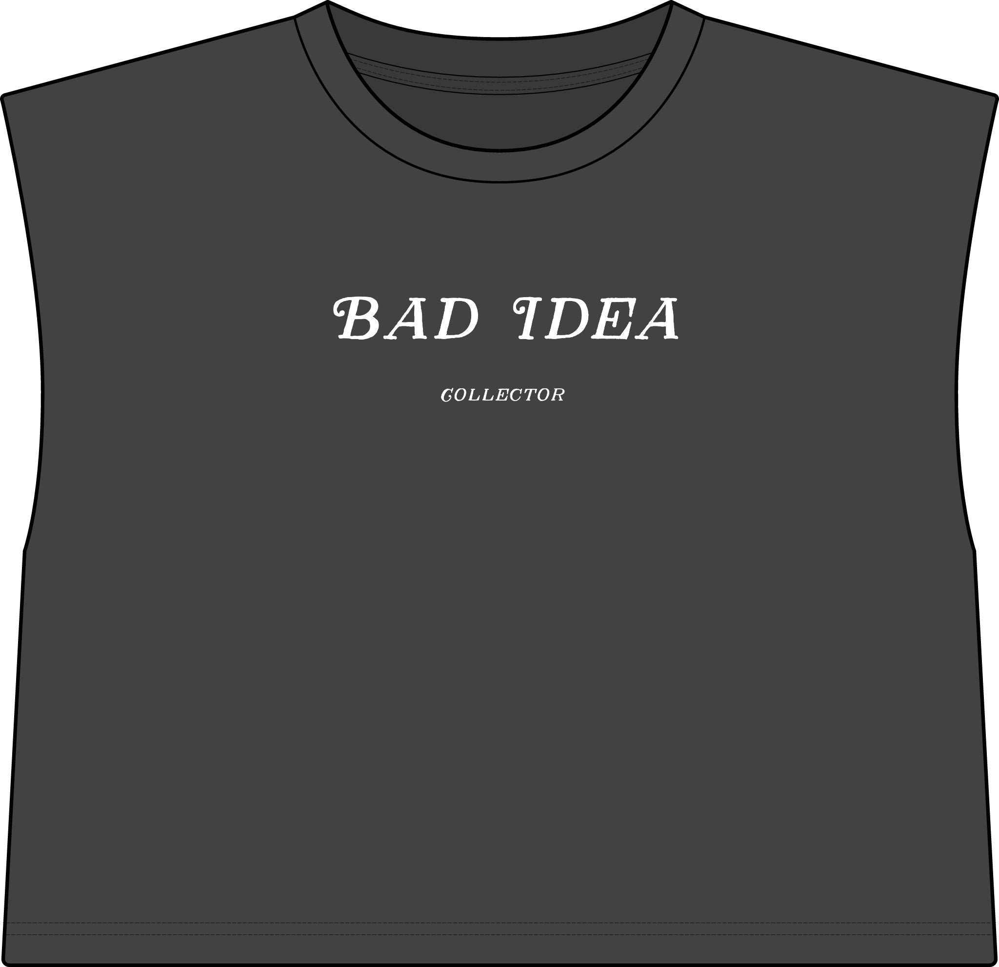 "Bad Idea Collector" Muscle Tee Women's