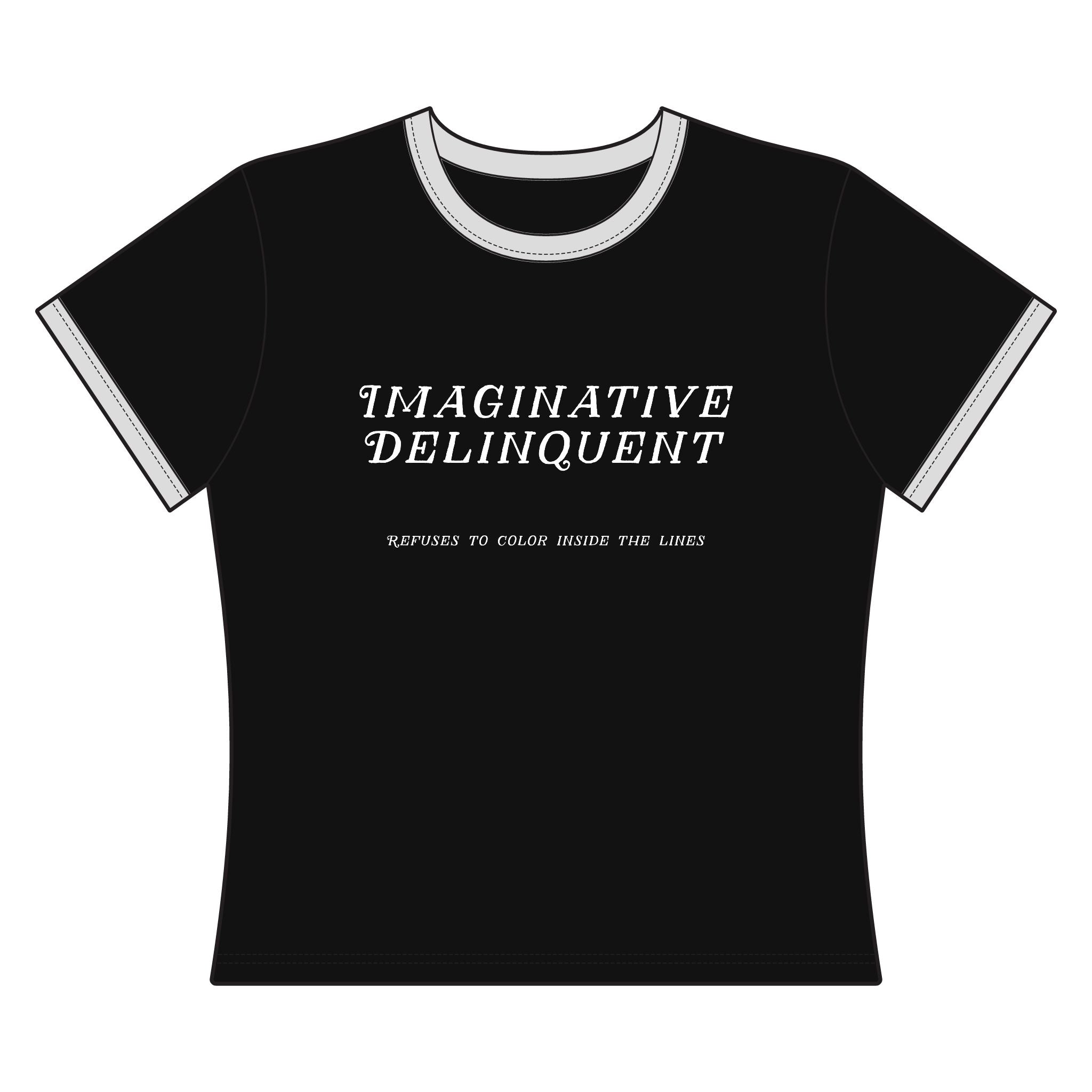 "Imaginative Delinquent" Women's Ringer Tee — 'Make It Weird. Ruin Perfection.'