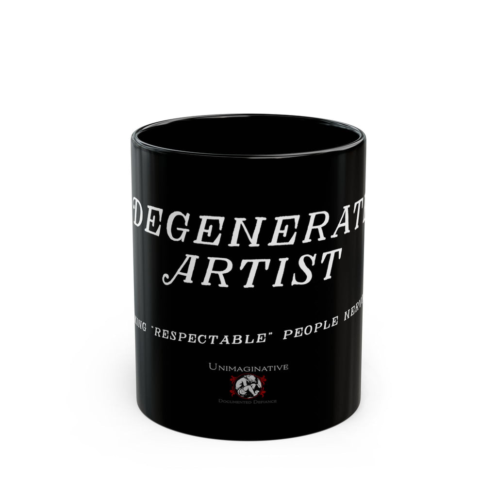 "Degenerate Artist" Black Coffee Mug — Artist Gift