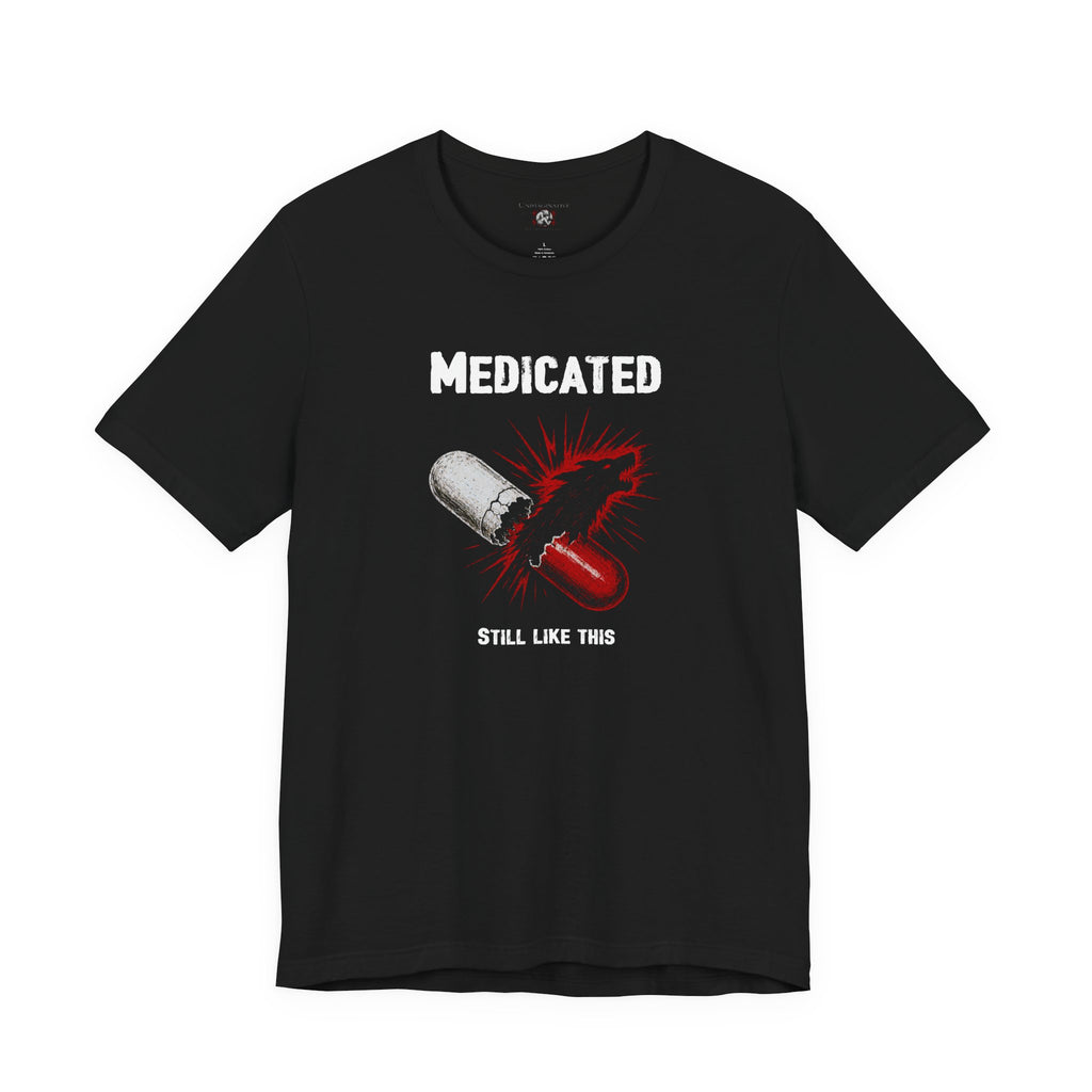 “Medicated” Unisex Jersey Short Sleeve Tee