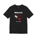 Medicated Unisex T-Shirt