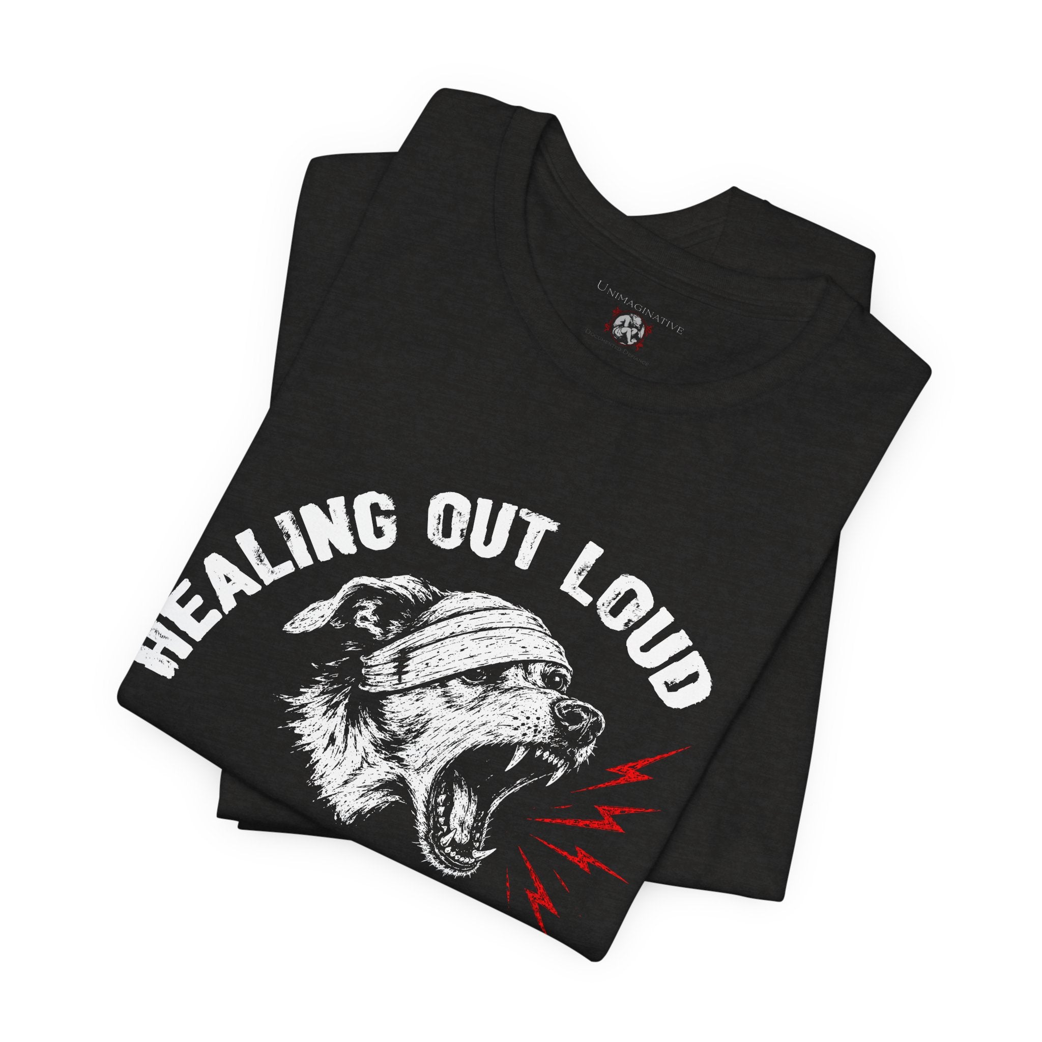 "Healing Out Loud" Dog Tee — "Very Very Loud" Statement Shirt