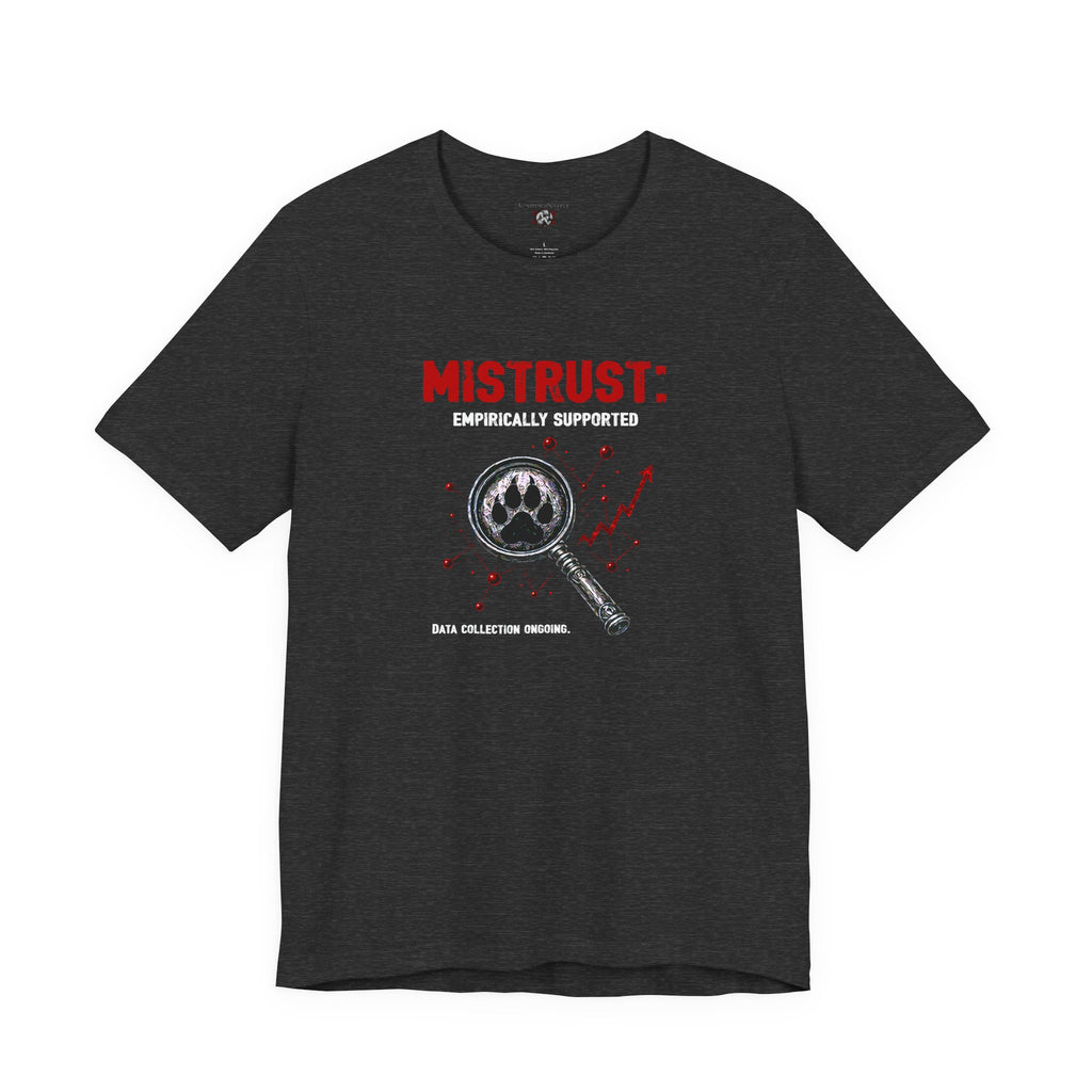 “Mistrust” Unisex Jersey Short Sleeve Tee