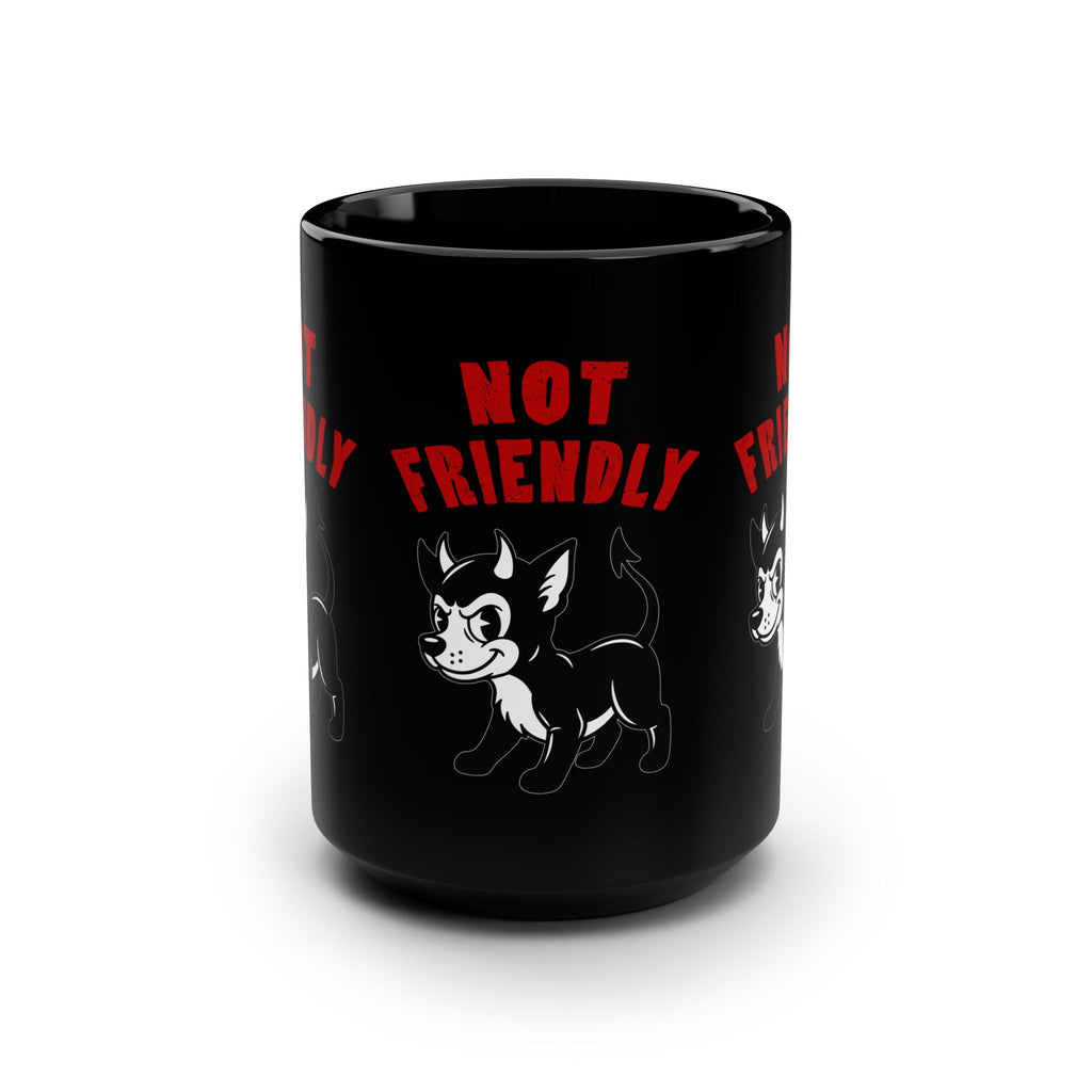 Not Friendly - Black Mug, 15oz