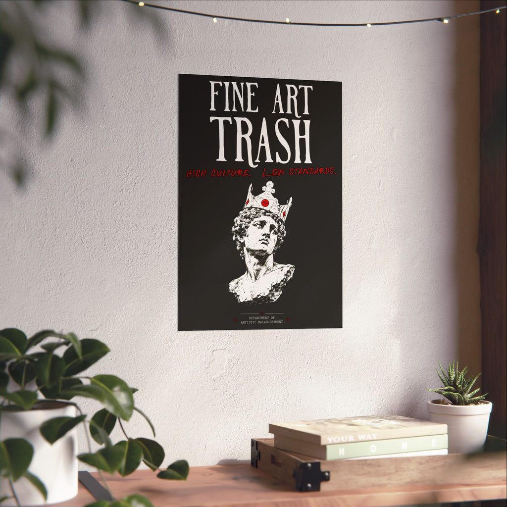 Fine Art Trash 13×19 matte poster from Unimaginative