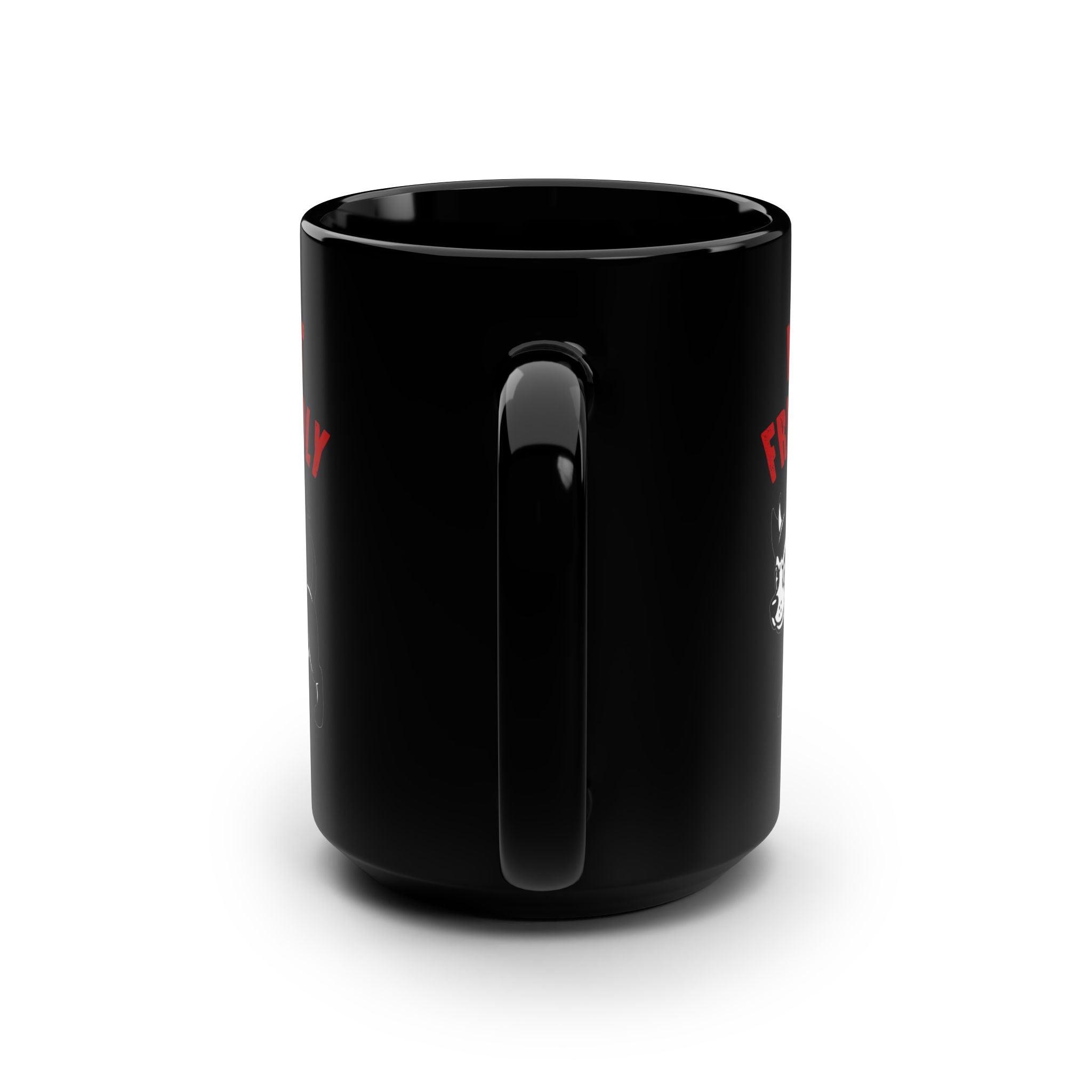 Not Friendly - Black Mug, 15oz