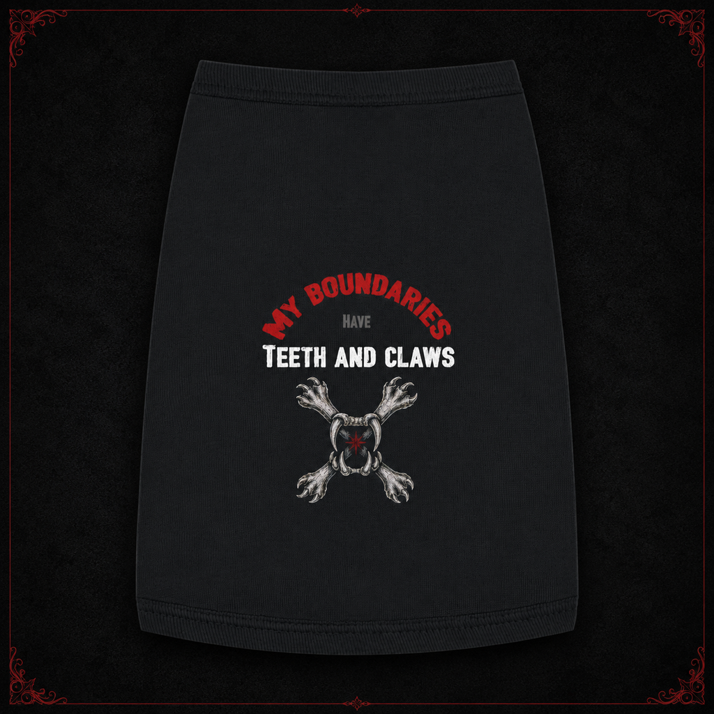 My Boundaries Have Teeth & Claws Pet Tank