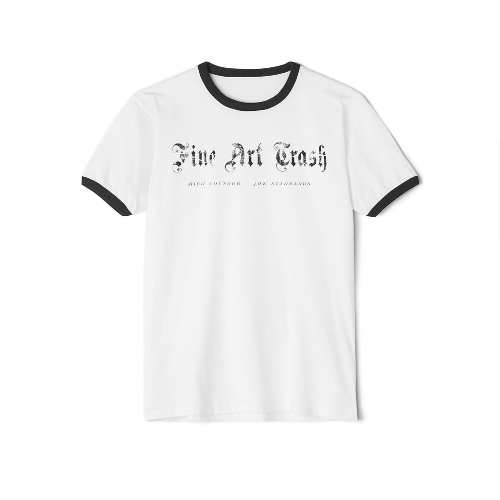 “Fine Art Trash” Ringer T-Shirt Unisex