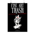 Fine Art Trash 13×19 matte poster from Unimaginative