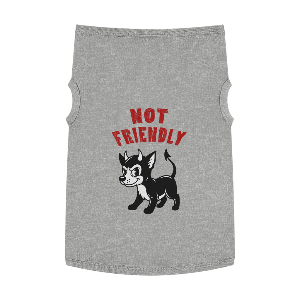 Pet Tank Top “Not Friendly”
